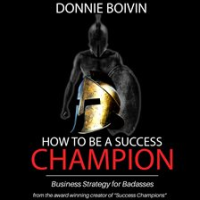 How_To_Be_A_Success_Champion